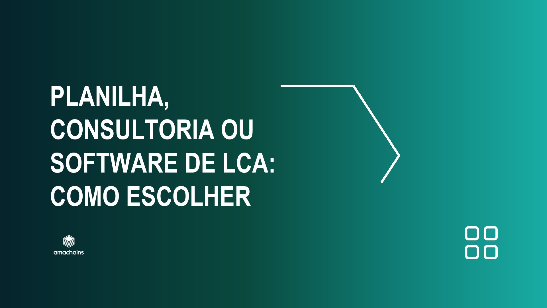 Planilha, consultoria ou software de LCA: como escolher — Amachains